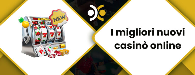 I migliori nuovi casino online